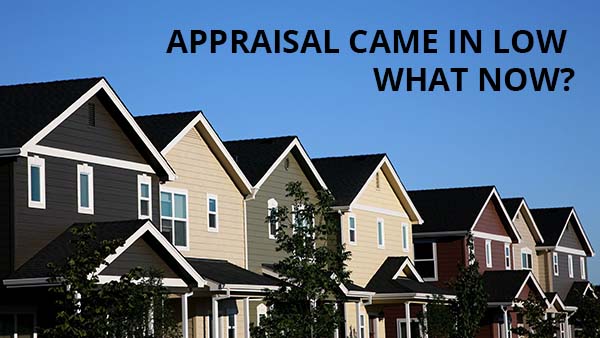 What If your Appraisal Comes in Low?